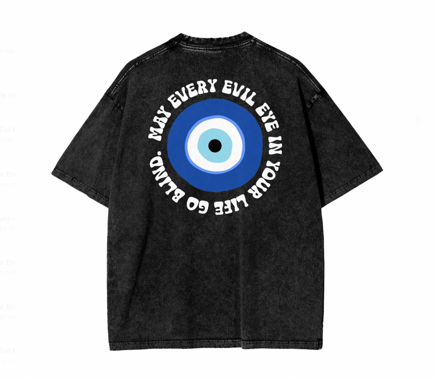 May Every Evil Eye Go Blind - Washed Black Unisex Oversized Cotton Tee